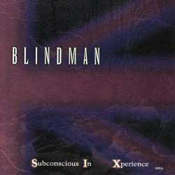 Blindman : Subconscious in Xperience